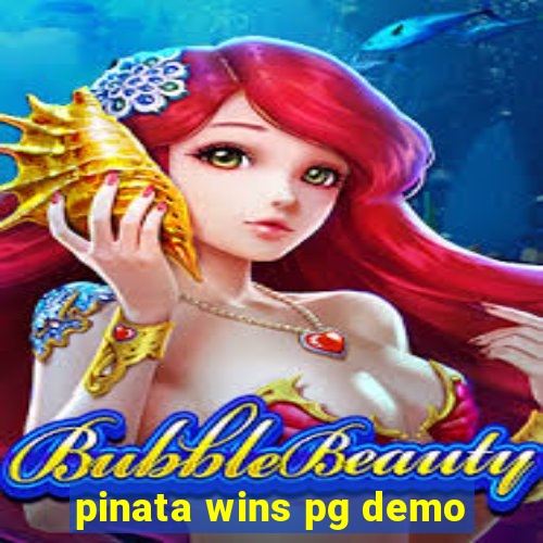 pinata wins pg demo